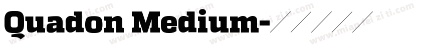 Quadon Medium字体转换